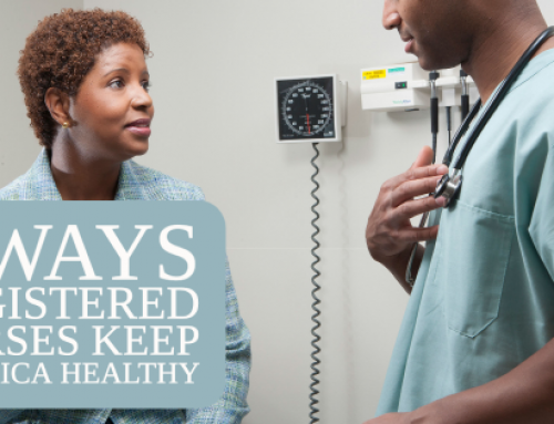 3 Ways Registered Nurses Keep America Healthy